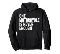 Una Motocicleta Nunca es Suficiente, Motociclista Divertido Sudadera con Capucha