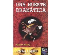 Una Muerte Dramática (Zona límite. Crimen y misterio)