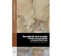Una mujer de verso en pecho: iconicidad y autorreferencialidad en la poesía de Gloria Fuertes (Ediciones de Iberoamericana)