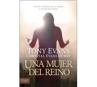 Una Mujer del Reino: Acepte Su Proposito, Su Poder Y Sus Posibilidades