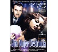 UNA MUJER DESTRUIDA