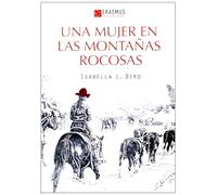 Una Mujer En Las Montañas Rocosas: 39 (Clásicos en el presente)