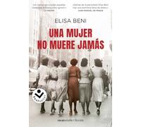 Una mujer no muere jamás (Best Seller | Ficción)