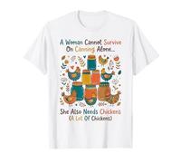 Una Mujer no Puede Sobrevivir Solo en enlatado Funny Homestead Camiseta