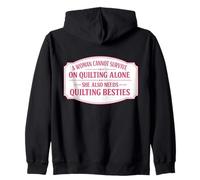Una Mujer no Puede Sobrevivir Solo en Quilting Funny Quilter Group Sudadera con Capucha
