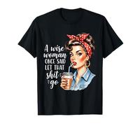 Una Mujer Sabia Dijo una Vez amas de casa Retro Camiseta
