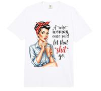 Una Mujer Sabia Dijo una Vez amas de casa Retro Comfort Colors Adult Heavyweight T-Shirt