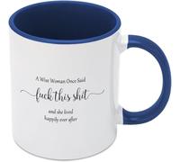 Una mujer sabia dijo una vez "Esta mierda y vivió feliz para siempre". Tazas de café, taza de café novedosa, taza de té de cerámica con impresión de doble cara para mamá, papá, amigo, esposa, esposo,