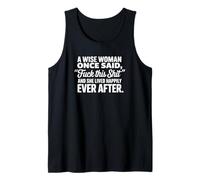 Una Mujer Sabia Dijo una Vez F Esto Camiseta sin Mangas