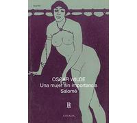 UNA MUJER SIN IMPORTANCIA SALOME | Oscar Wilde