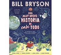 Una muy breve historia de casi todo (No ficción infantil)