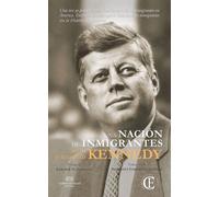 Una nación de inmigrantes | John Fitzgerald Kennedy