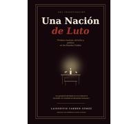 Una Nación de Luto: Tiroteos Masivos, Derecho y Política en Estados Unidos