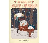 UNA NAVIDAD CON CROQUETA Y EMPANADILLA 2 EDICIÓN (NOVELA GRAFICA)