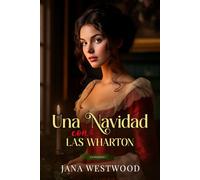 Una Navidad con las Wharton: Novela corta