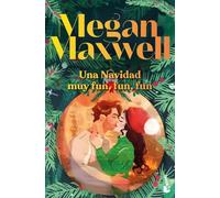 Una Navidad muy fun, fun, fun (Biblioteca Megan Maxwell)