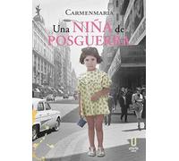 UNA NIÑA DE POSGUERRA (NARRATIVA JOVEN)