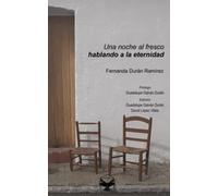 Una noche al fresco hablando a la eternidad