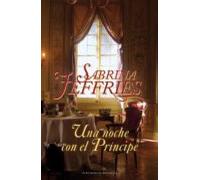 Una Noche Con El Príncipe (hermandad Real De Bastardos 3) (ebook)