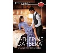 Una Noche Con Su Ex (ebook)