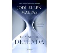 Una noche. Deseada: Primer volumen de la trilogía Una noche: 1 (Planeta Internacional)