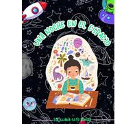 UNA NOCHE EN EL ESPACIO: HISTORIAS Y AVENTURAS MÁGICAS