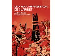 Una noia disfressada de clarinet (BIRABIRO)