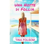 Una Notte di Follia (Il Club degli Scapoli)