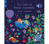 Una notte nel bosco incantato. Ediz. a colori (Classici sonori)