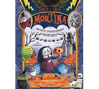 Una notte spaventosamente divertente! Gioca e crea con Mortina. Con adesivi