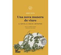 Una nova manera de viure: El capital a lera de lantropocè: 27 (ASSAIG)