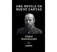 UNA NOVELA EN NUEVE CARTAS: Cuentos