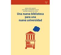 Una nueva biblioteca para una nueva universidad (Biblioteconomía y Administración Cultural)