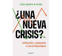 ¿Una nueva crisis?: Inflación, malestar e incertidumbre (Conecta)
