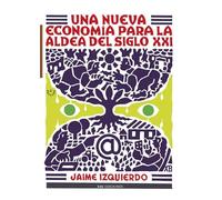 Una nueva economía para la aldea del siglo XXI: 46 (Cuadernos de pensamiento)
