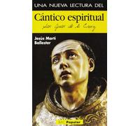 Una nueva lectura del Cántico espiritual (POPULAR)