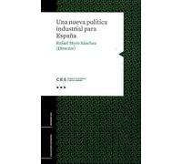 Una nueva política industrial para España (Estudios)