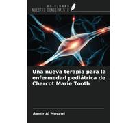 Una nueva terapia para la enfermedad pediátrica de Charcot Marie Tooth