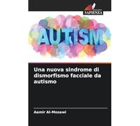 Una nuova sindrome di dismorfismo facciale da autismo