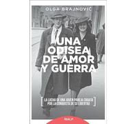 Una odisea de amor y guerra: La lucha de una joven pareja croata por la conquista de su libertad (Narraciones y Novelas)