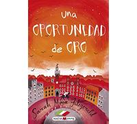 Una oportunidad de oro (Narrativa infantil y juvenil)