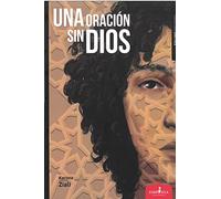 UNA ORACIÓN SIN DIOS: 14 (Sístole)