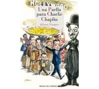 Una Paella Para Charlie Chaplin
