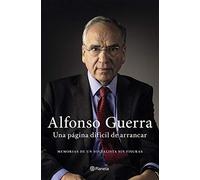 Una página difícil de arrancar: Memorias de un socialista sin fisuras (Planeta)
