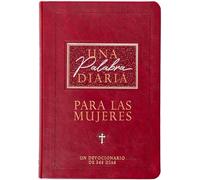 Una palabra diaria para las mujeres: Un Devocionario de 365 Días