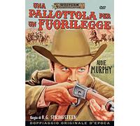 Una Pallottola Per Un Fuorilegge [Italia] [DVD]