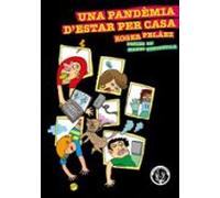 Una Pandemia D Estar Per Casa: Diari D Un Tancament
