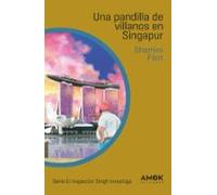 Una Pandilla De Villanos En Singapur (serie Inspector Singh 3)