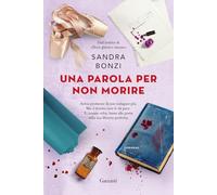 Una parola per non morire (Narratori moderni)