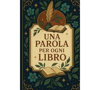 Una parola per ogni libro: diario di lettura